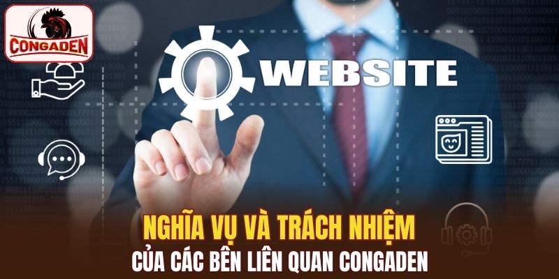 Nghĩa vụ và trách nhiệm của các bên liên quan Congaden